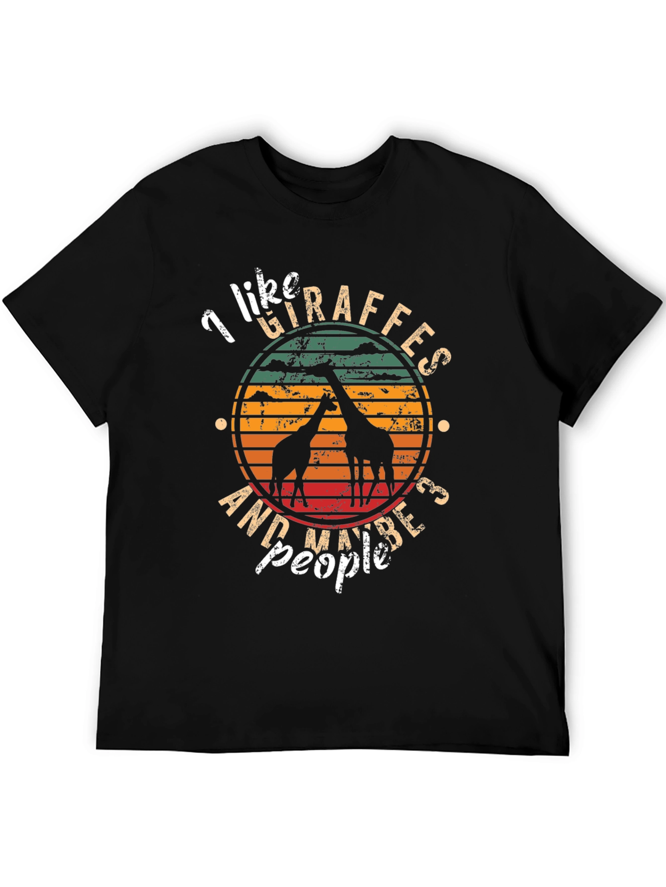 I Like Giraffes and Maybe 3 People T-Shirt