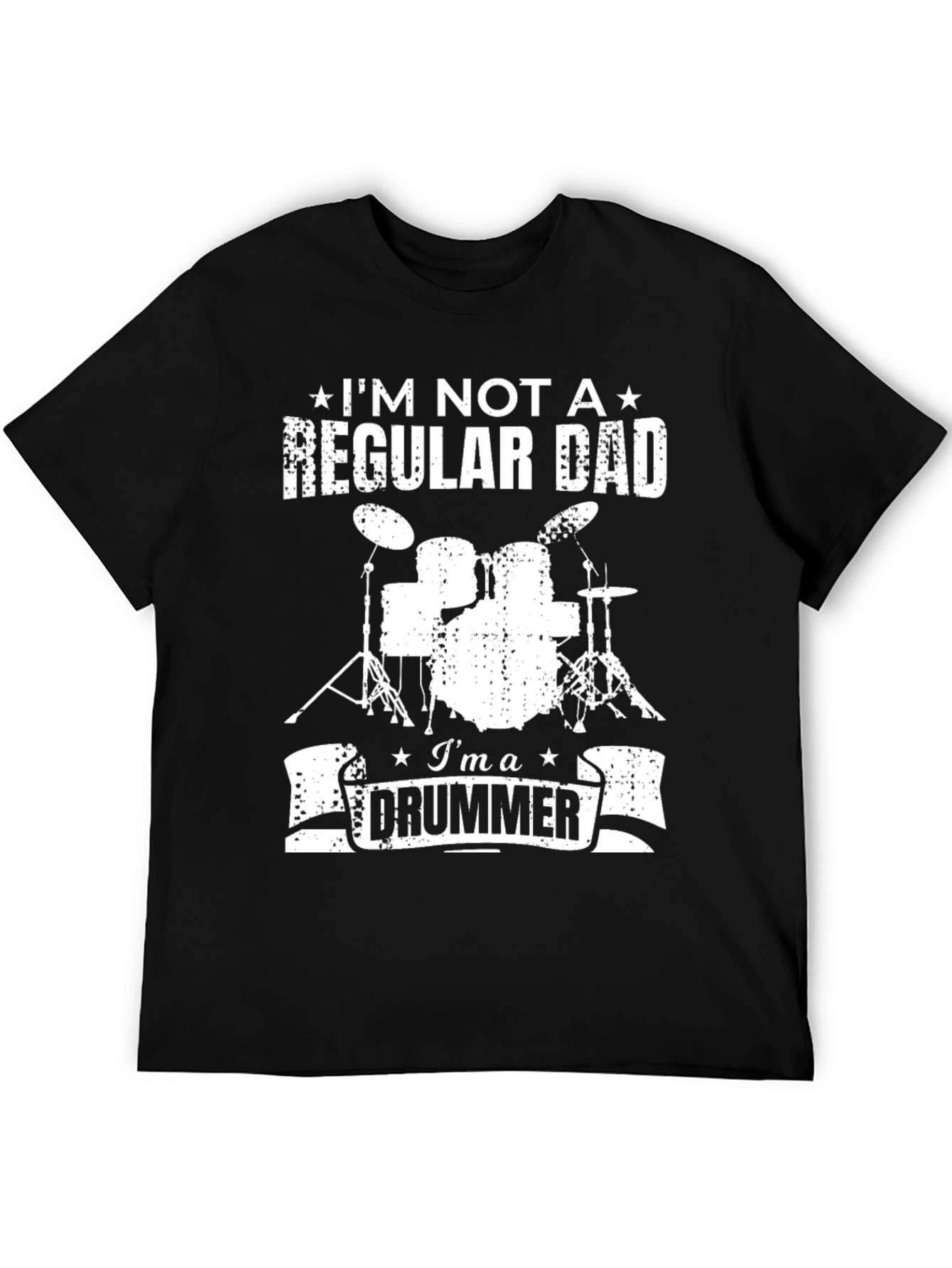 Im Not a Regular Dad Im a Drummer T-Shirt
