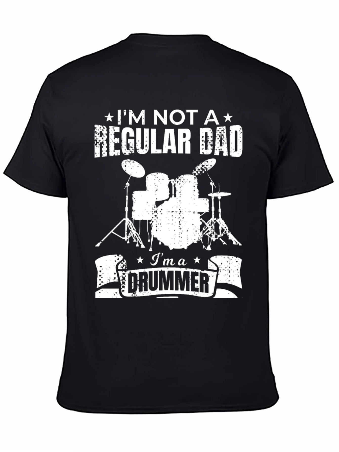 Im Not a Regular Dad Im a Drummer T-Shirt