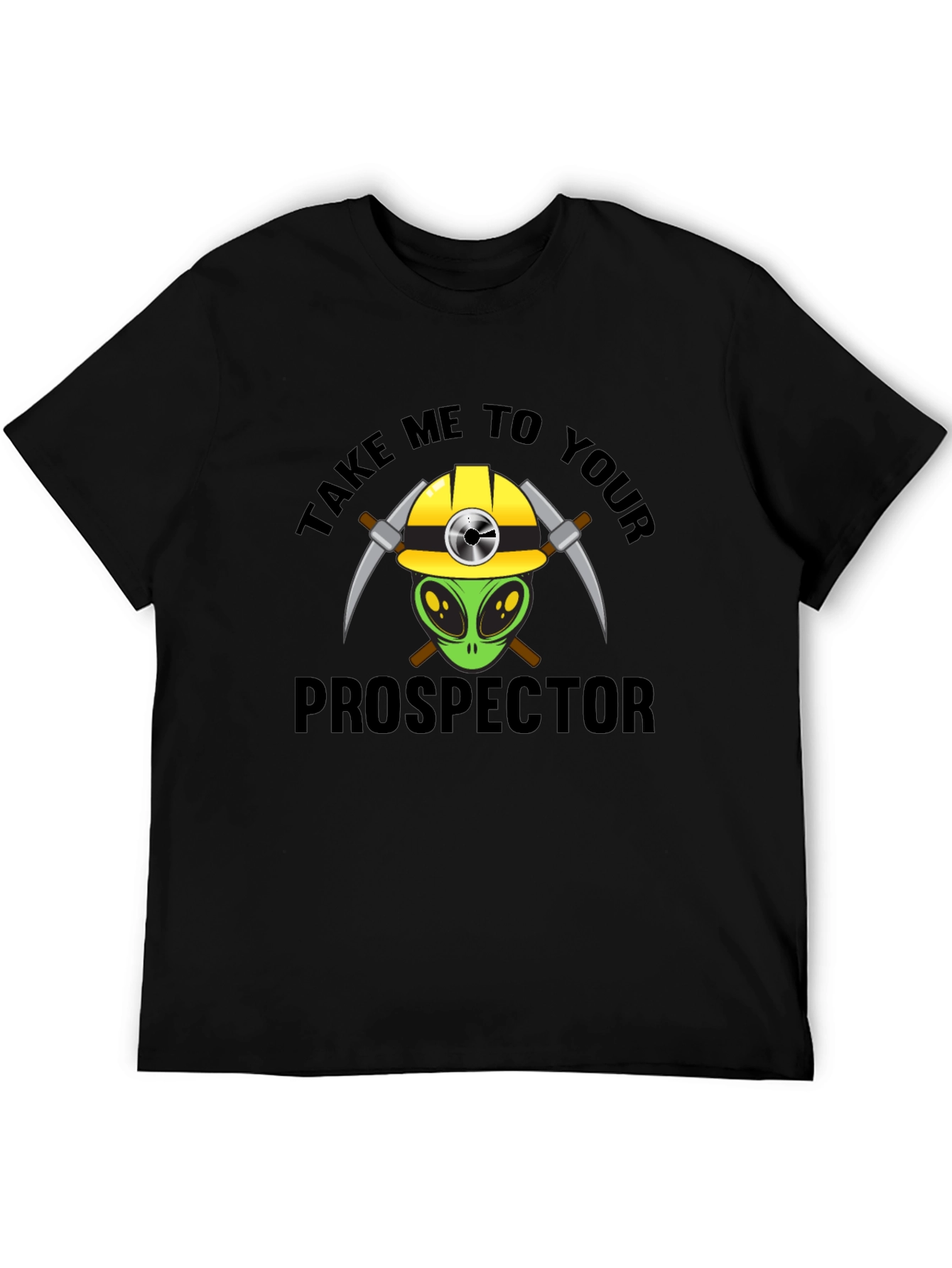 Alien Prospector T-Shirt - Funny Graphic Tee