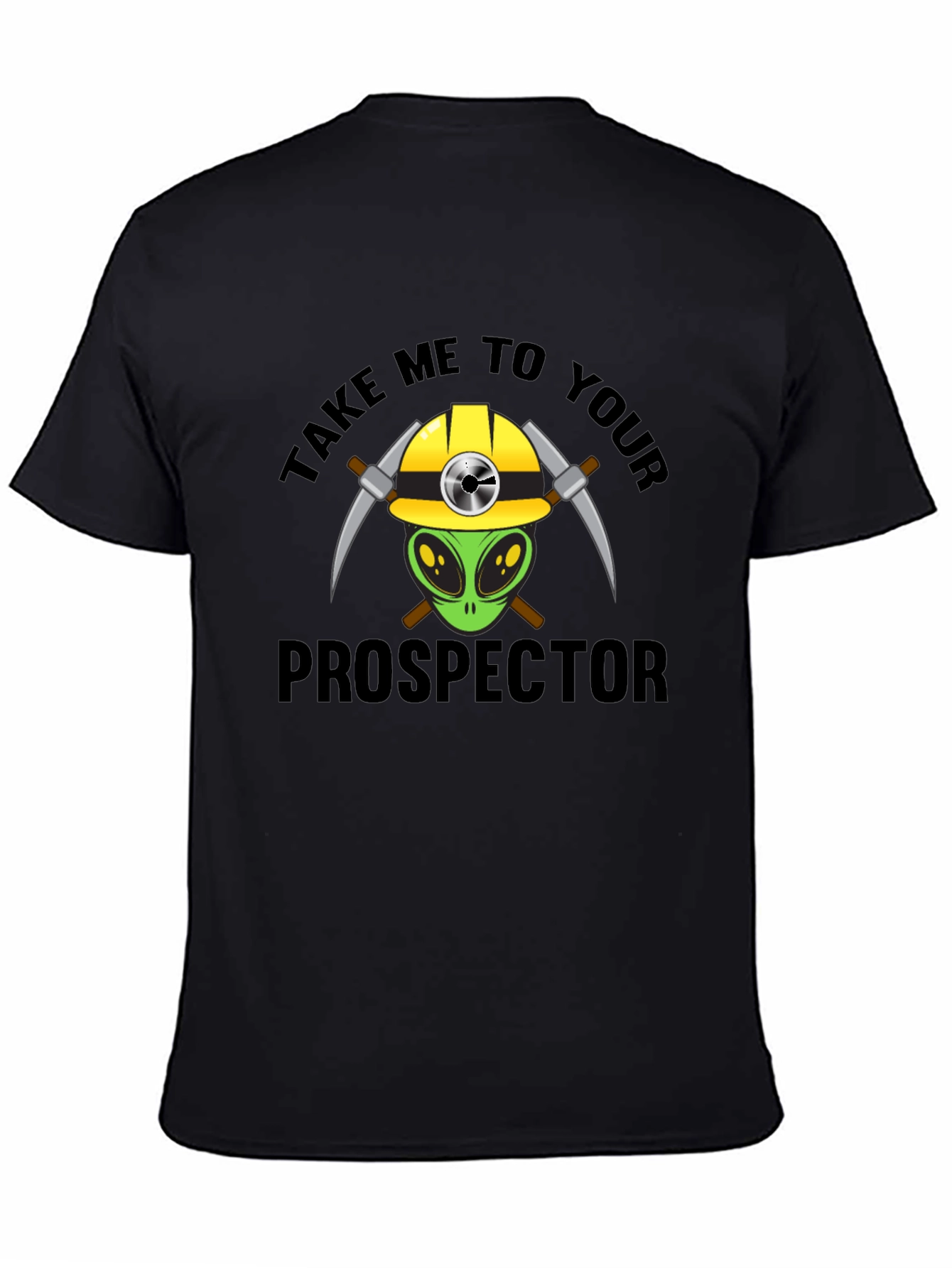Alien Prospector T-Shirt - Funny Graphic Tee