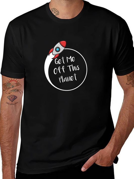 Get Me Off This Planet T-Shirt
