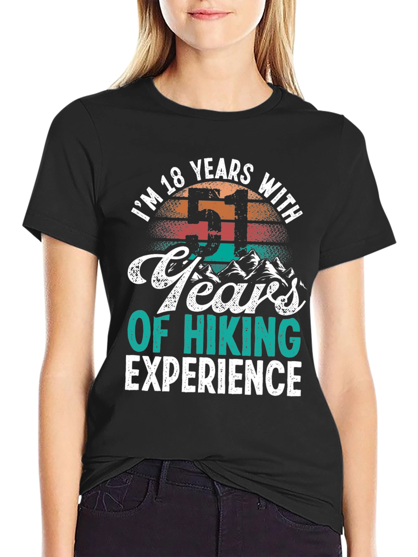 Im 18 Years With 51 Years Hiking Experience T-Shirt