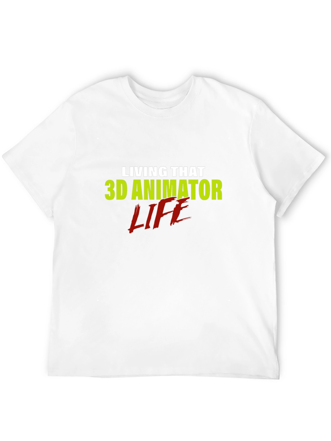 3D Animator Life T-Shirt
