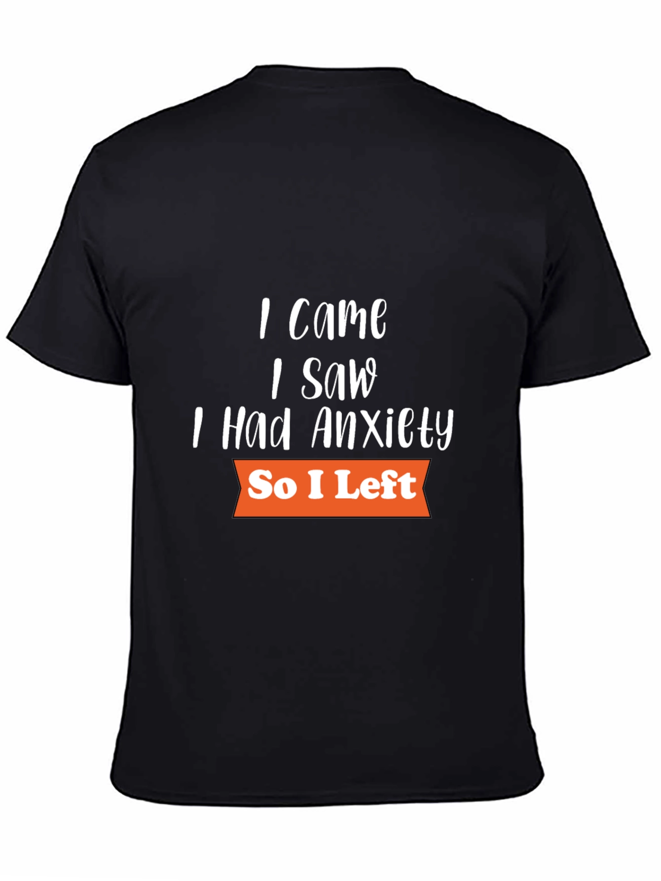 Anxiety T-Shirt - Funny Slogan Tee