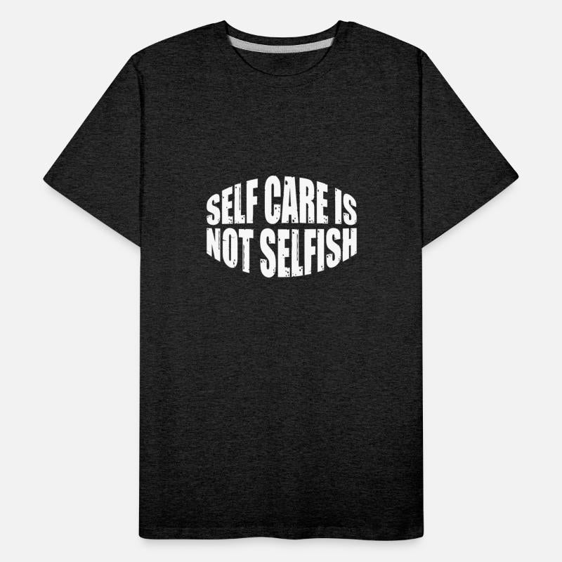 Self Care Is Not Selfish 7