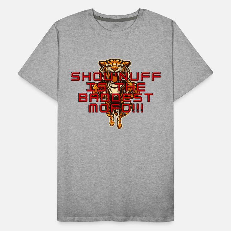 SHOU'NUFF IS THE BADDEST