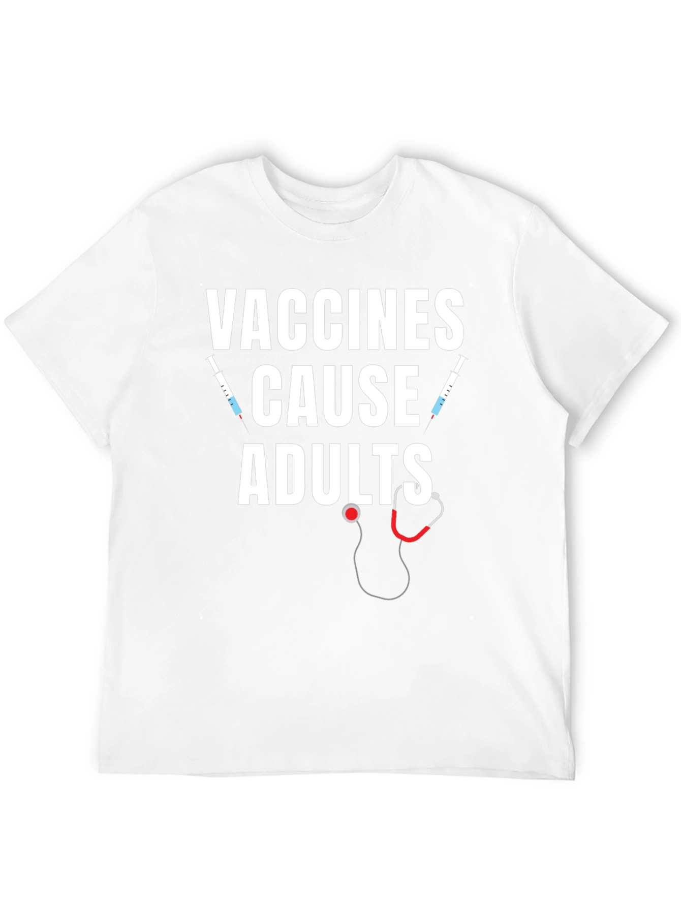 Vaccines Cause Adults T-Shirt Funny Vaccine Tee