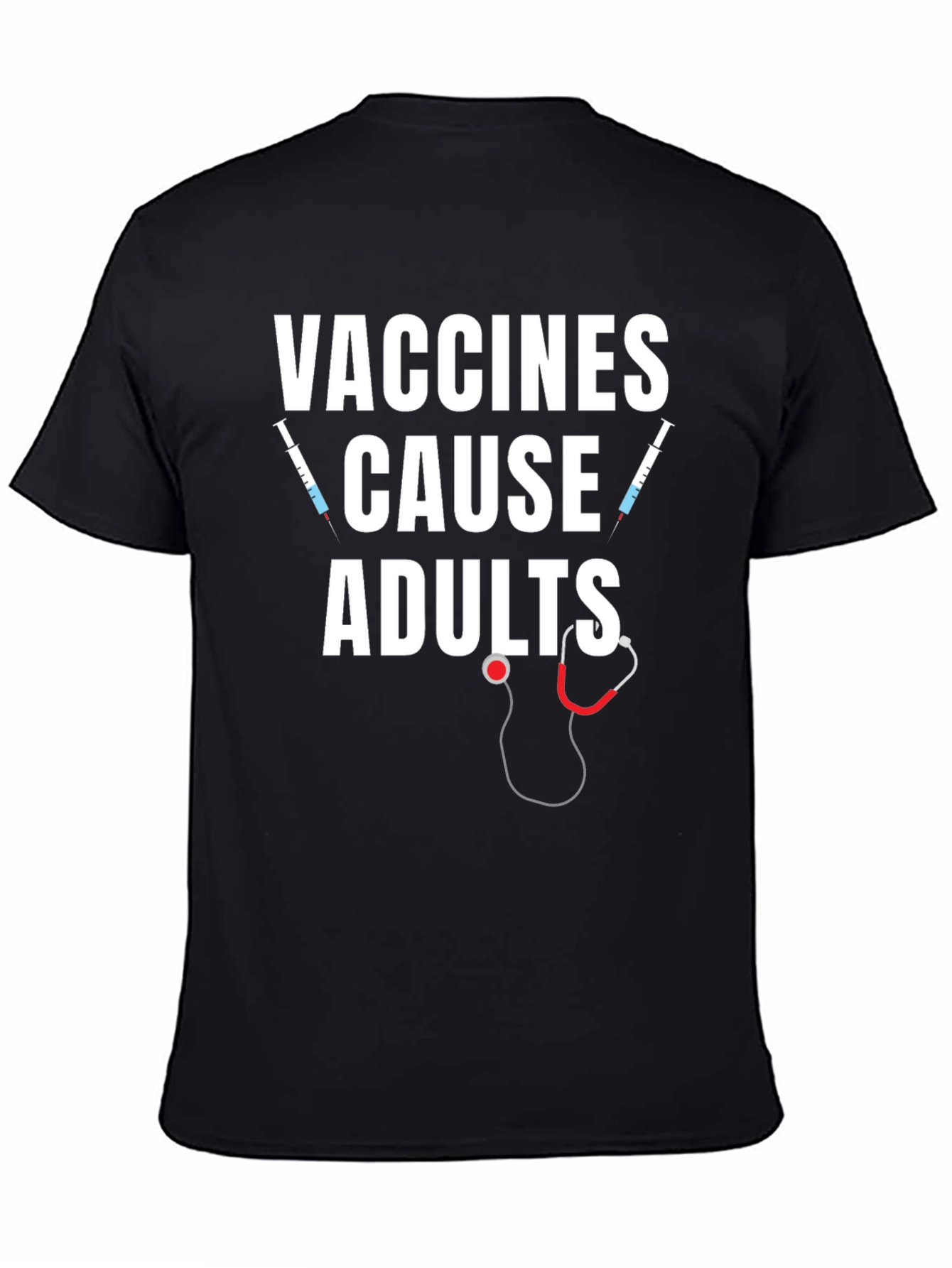 Vaccines Cause Adults T-Shirt Funny Vaccine Tee