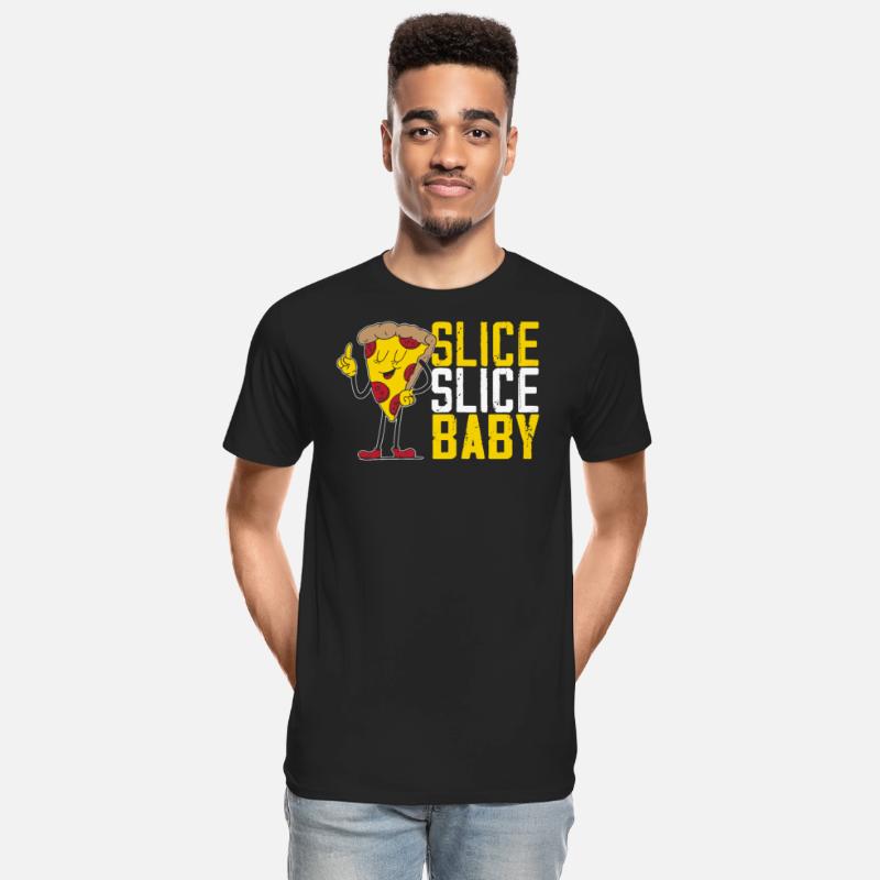 Slice Slice Baby Foodie Pizzaiolo Pizza Lover