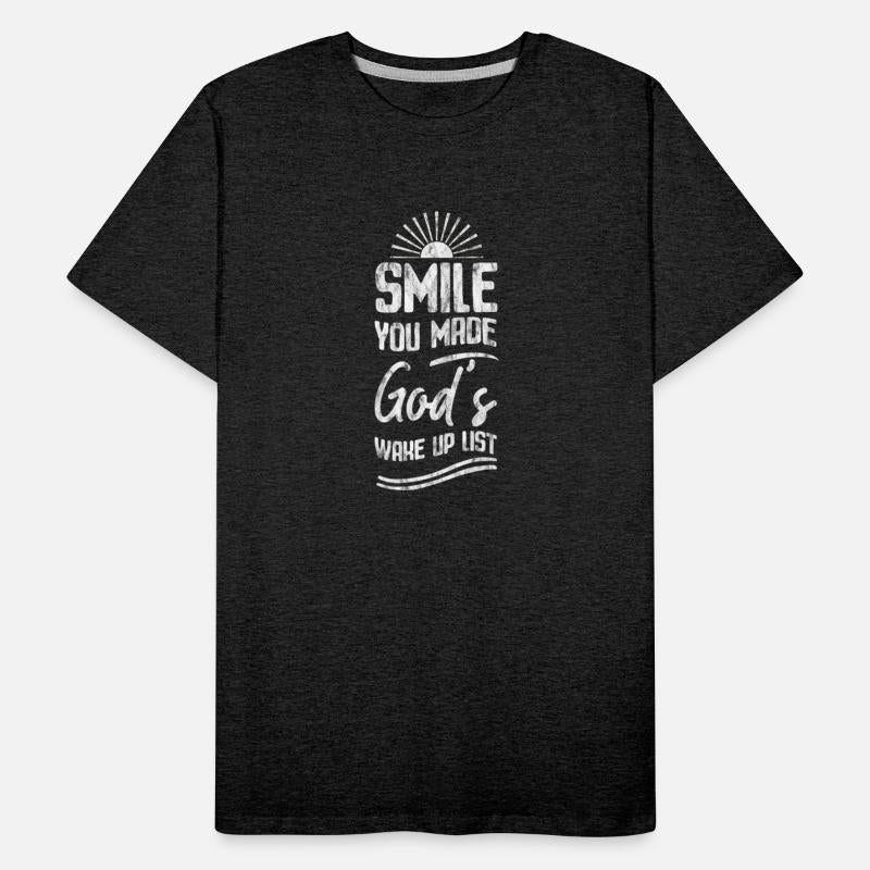 Smile You Made God's Wake Up List 5