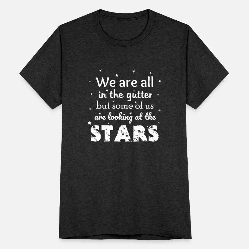 Some of us are looking at the stars