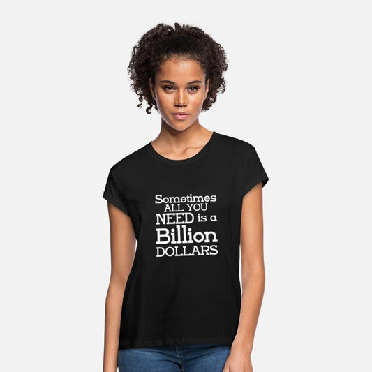 Sometimes All You Need Is A Billion Dollars 5