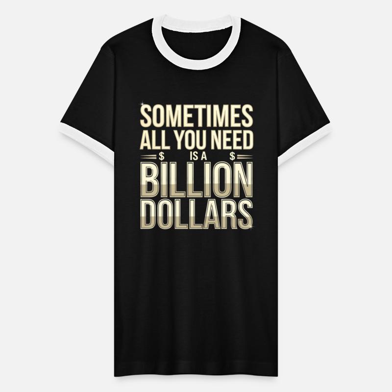 Sometimes All You Need Is A Billion Dollars 8