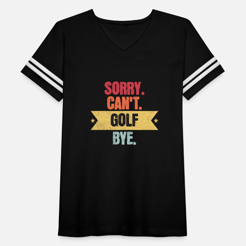 Sorry Cant Golf Bye Funny Golf Sayings Men Women B