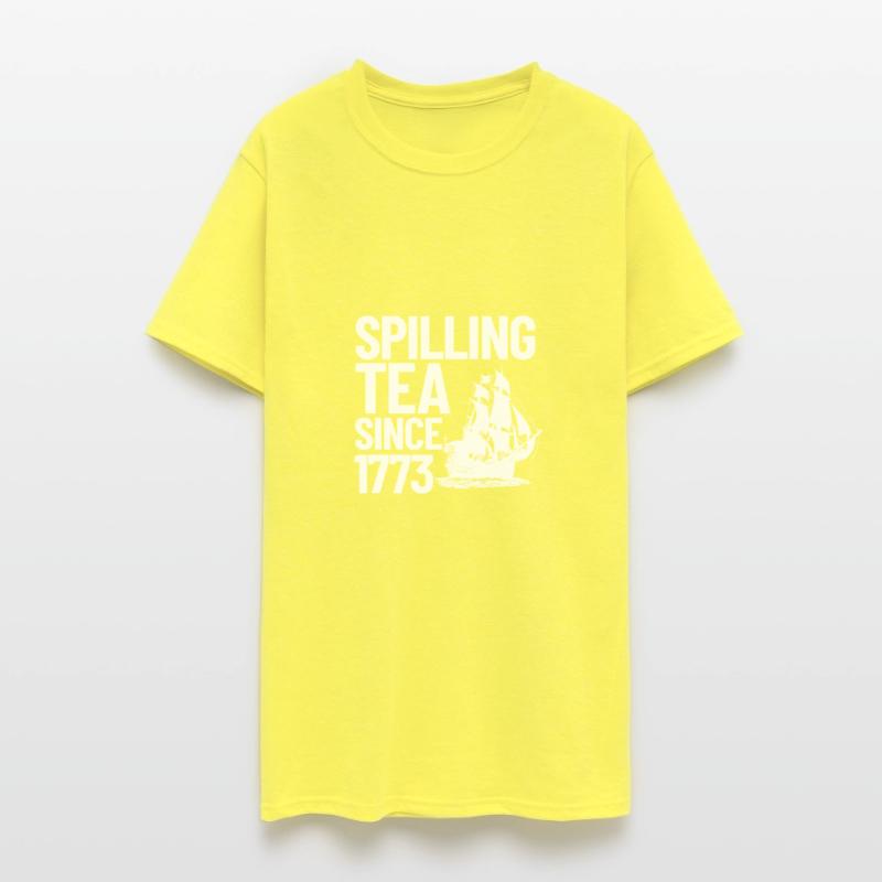 Spilling The Tea Since 1773 Tea Party 4th Of Julyf