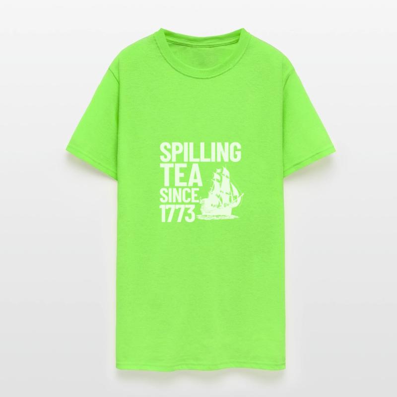 Spilling The Tea Since 1773 Tea Party 4th Of Julyf