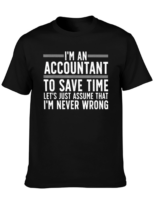 Accountant Humor T-Shirt: Always Right