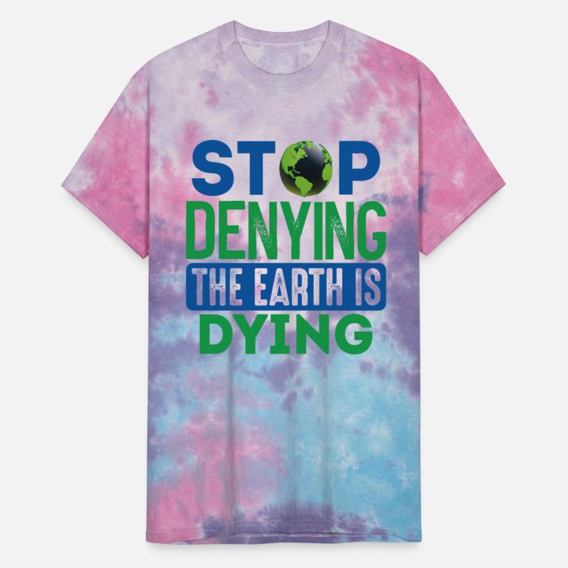 Stop Denying The Earth Is Dying Earth Protection
