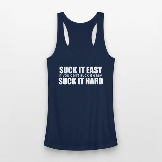 Suck It Easy If You Can't Suck It Easy Suck