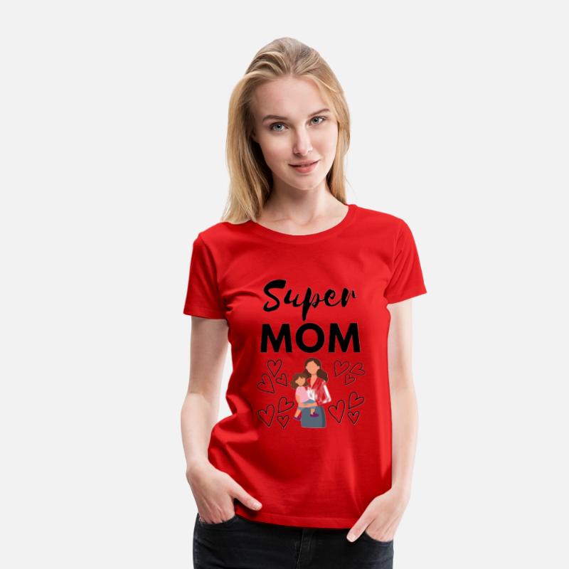 Super Mama | Strong and Loving Mom T-Shirt