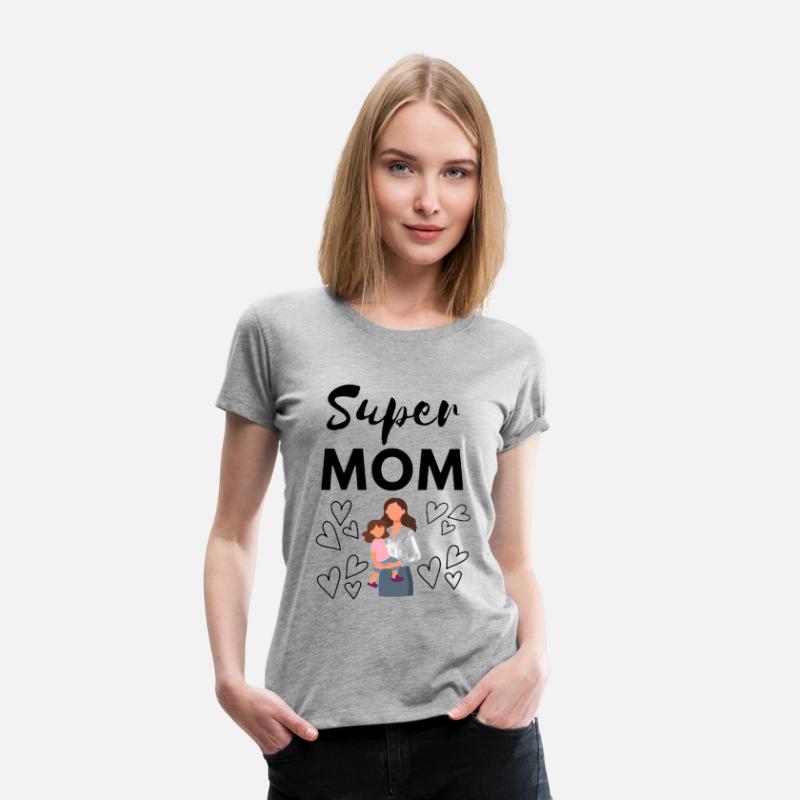 Super Mama | Strong and Loving Mom T-Shirt