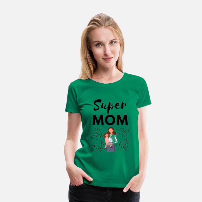 Super Mama | Strong and Loving Mom T-Shirt