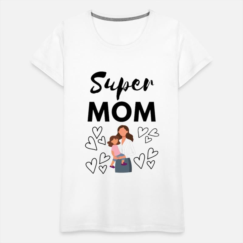 Super Mama | Strong and Loving Mom T-Shirt