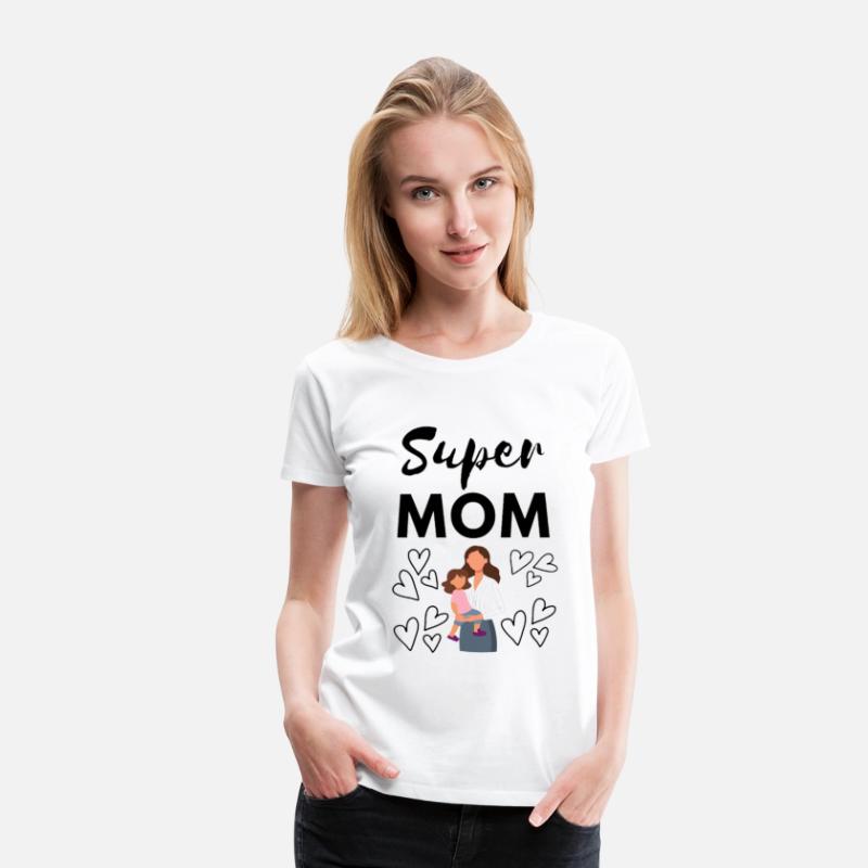 Super Mama | Strong and Loving Mom T-Shirt