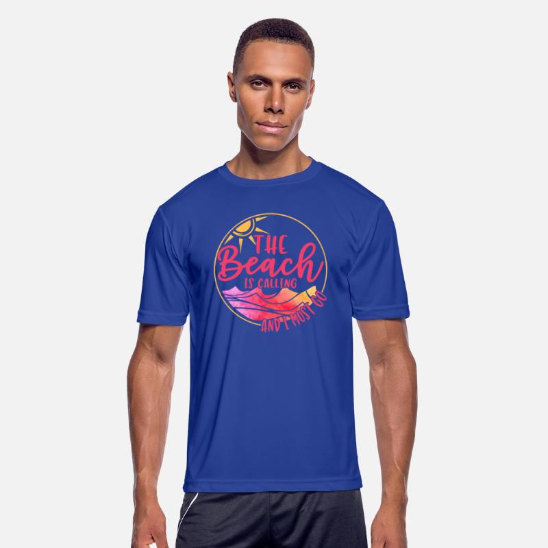 T-shirt The Beach Is Calling and I Must Go