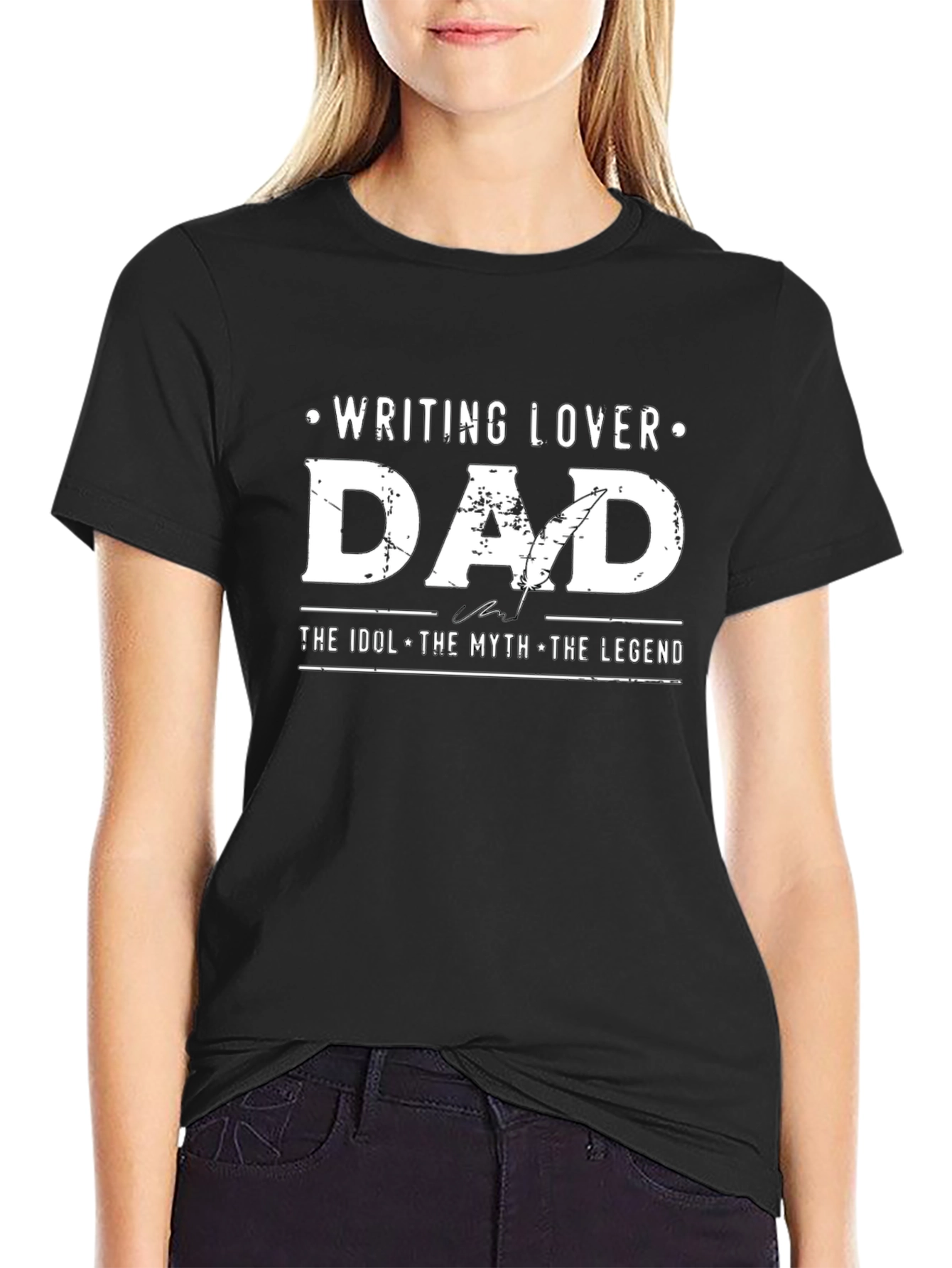 Writing Lover Dad T-Shirt - Idol Myth Legend Tee