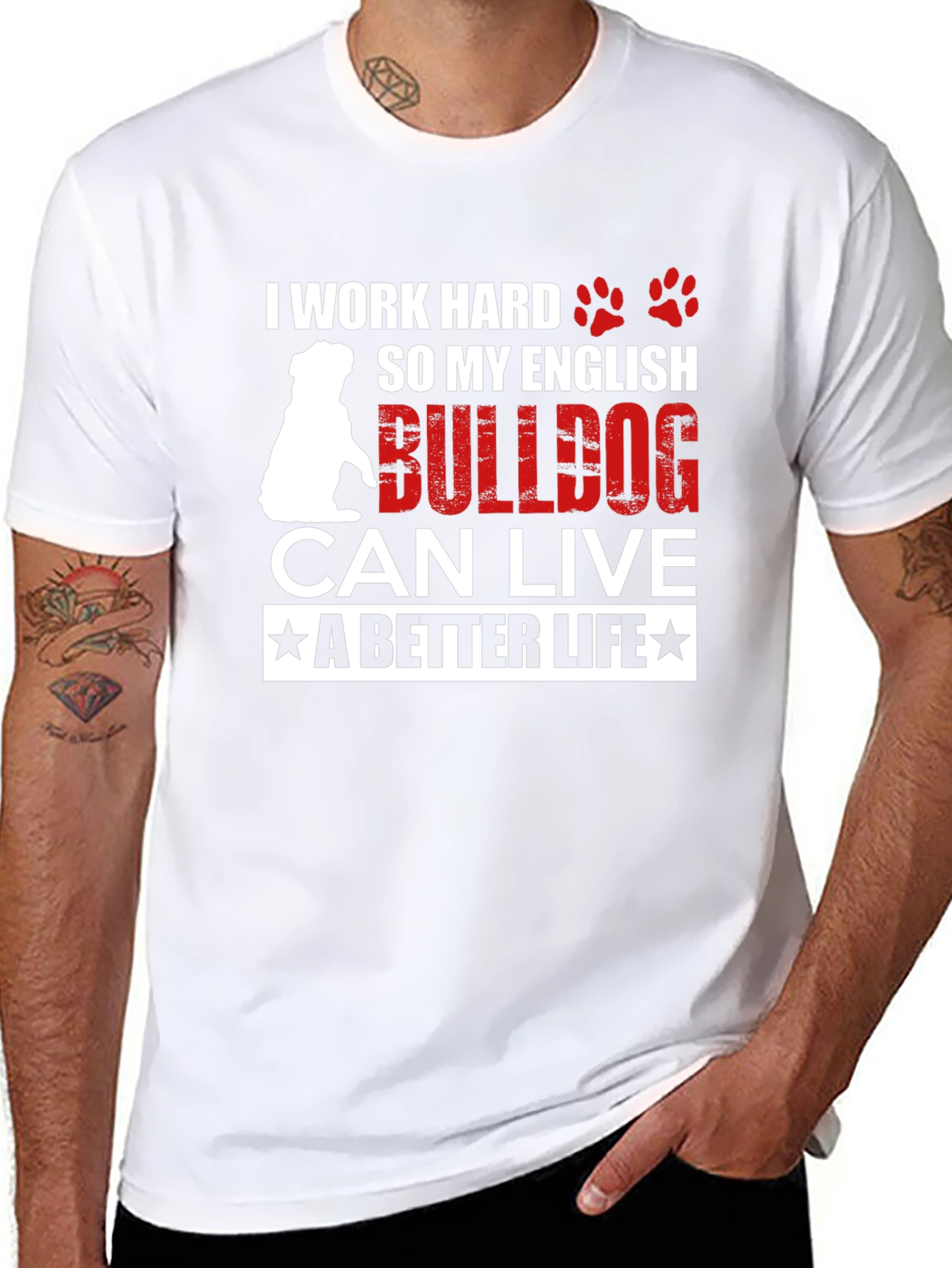 I Work Hard For My English Bulldog T-Shirt – Funny Dog Lover Tee