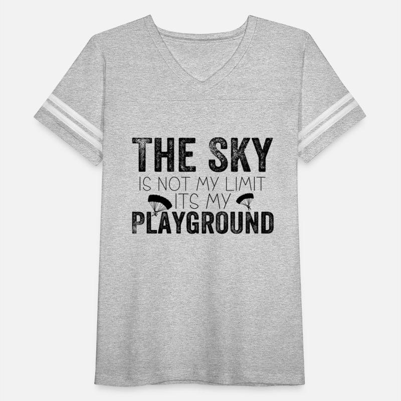 The Sky Is Not My Limit It s My Playground