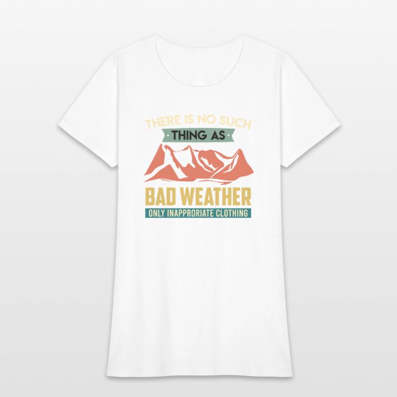 There is no such thing as bad weather Hiker