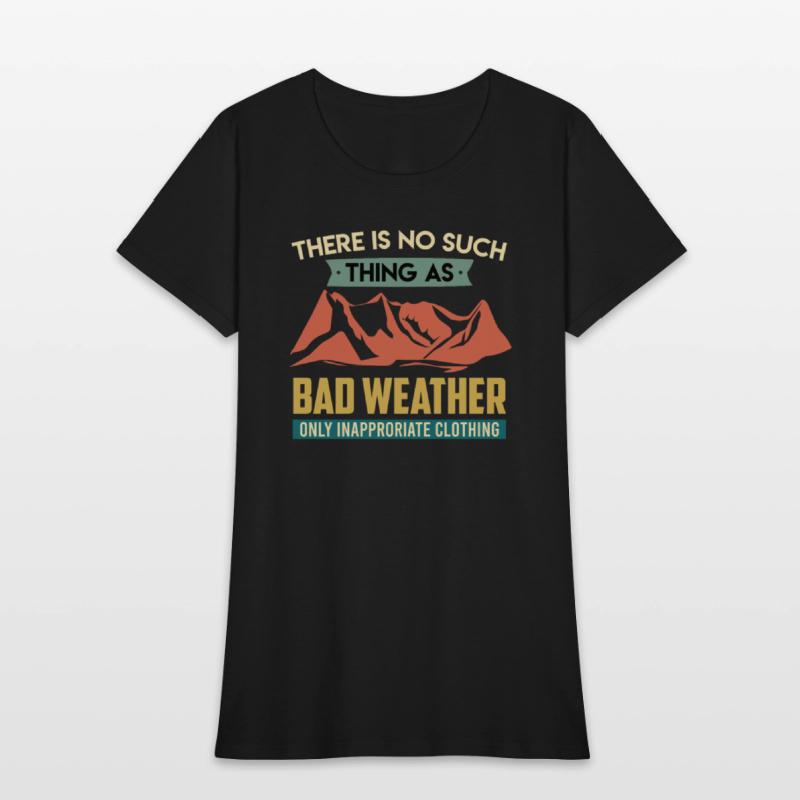 There is no such thing as bad weather Hiker