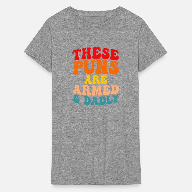 These Puns Are Armed And Dadly Funny