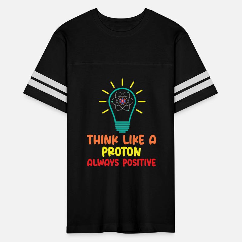 Think like a Proton Always Positive