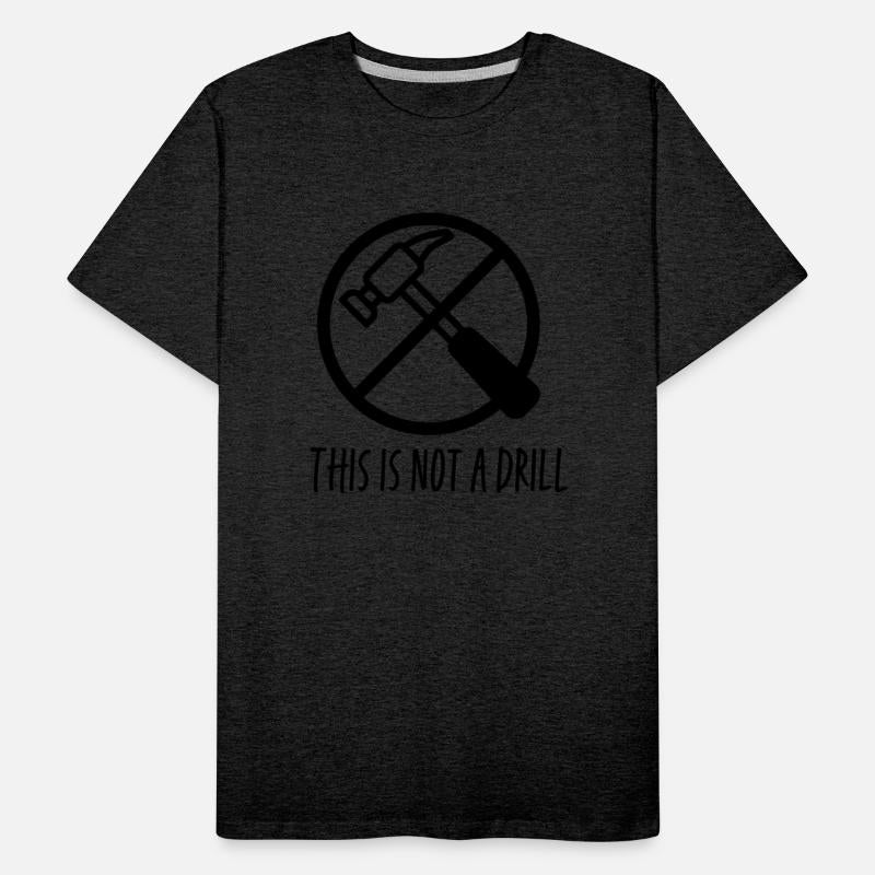 This Is Not A Drill Black Print