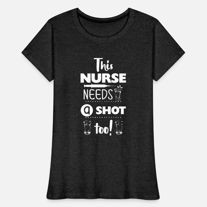 THIS NURSE NEEDS A SHOT