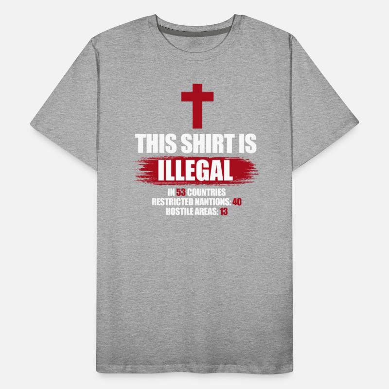 This Shirt Is Illegal In 53 Countries Christian
