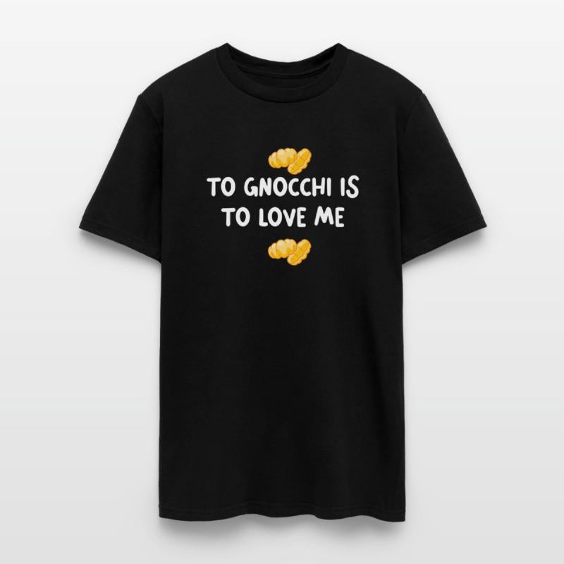 To Gnocchi Is to Love me Pasta Italia Spaghetti