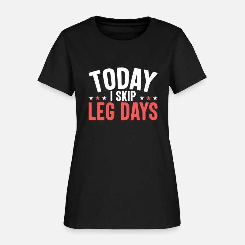 Today I Skip Leg Days
