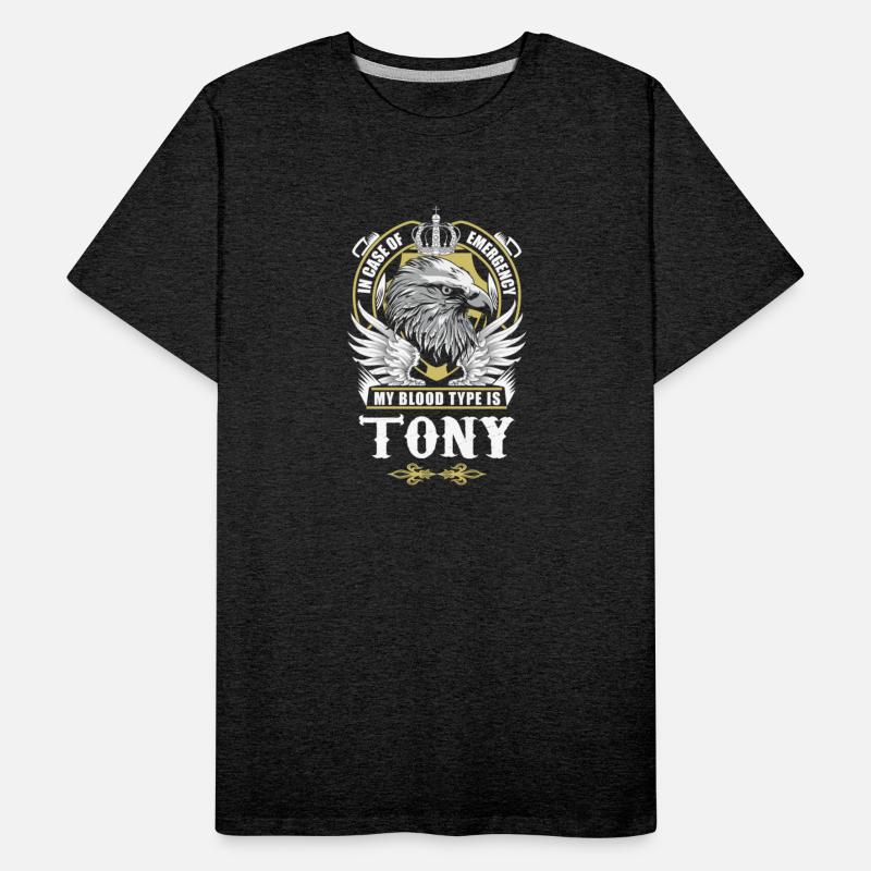 Tony Name T Shirt - In Case Of Emergency My Blood
