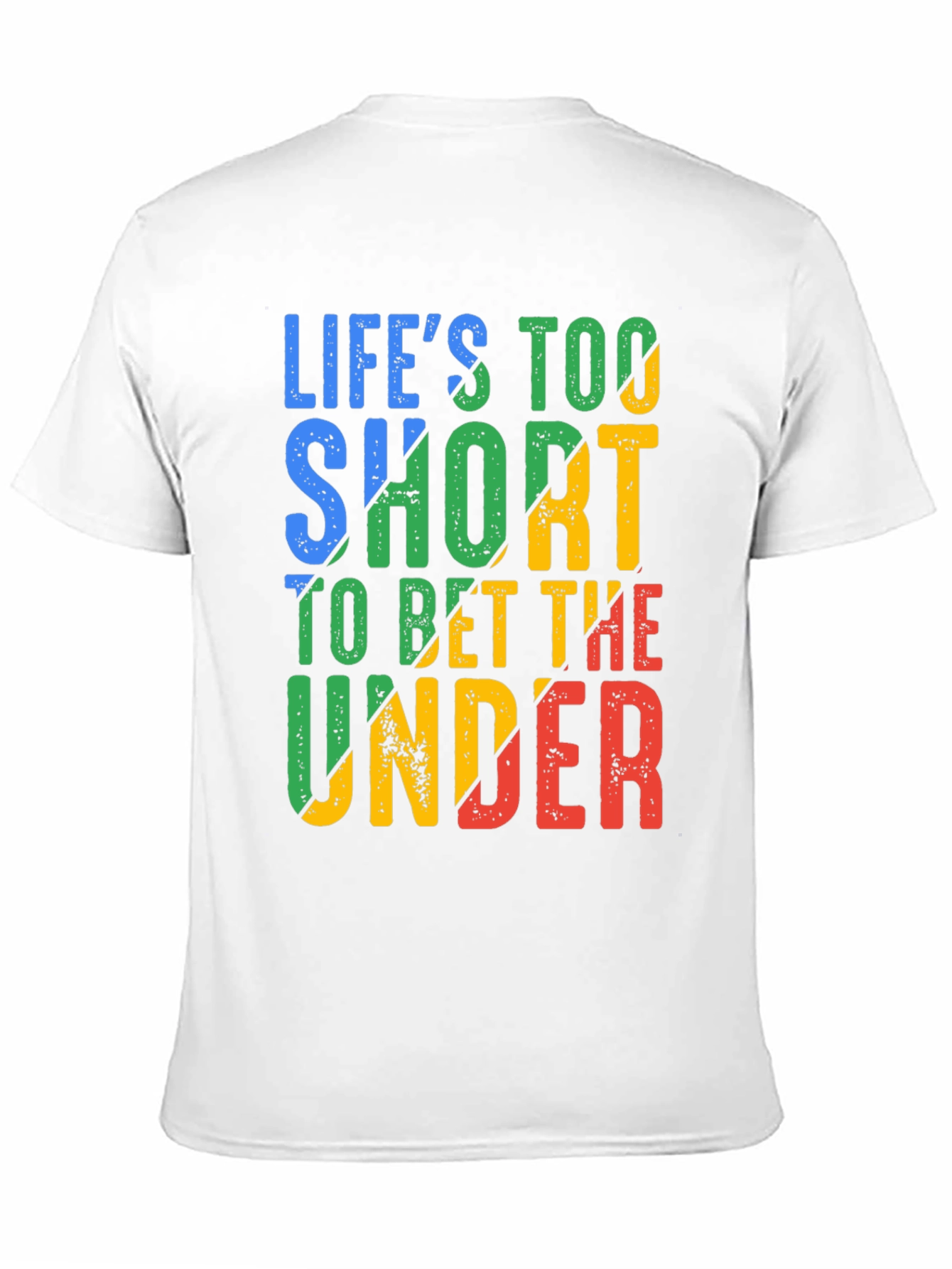 Lifes Too Short T-Shirt