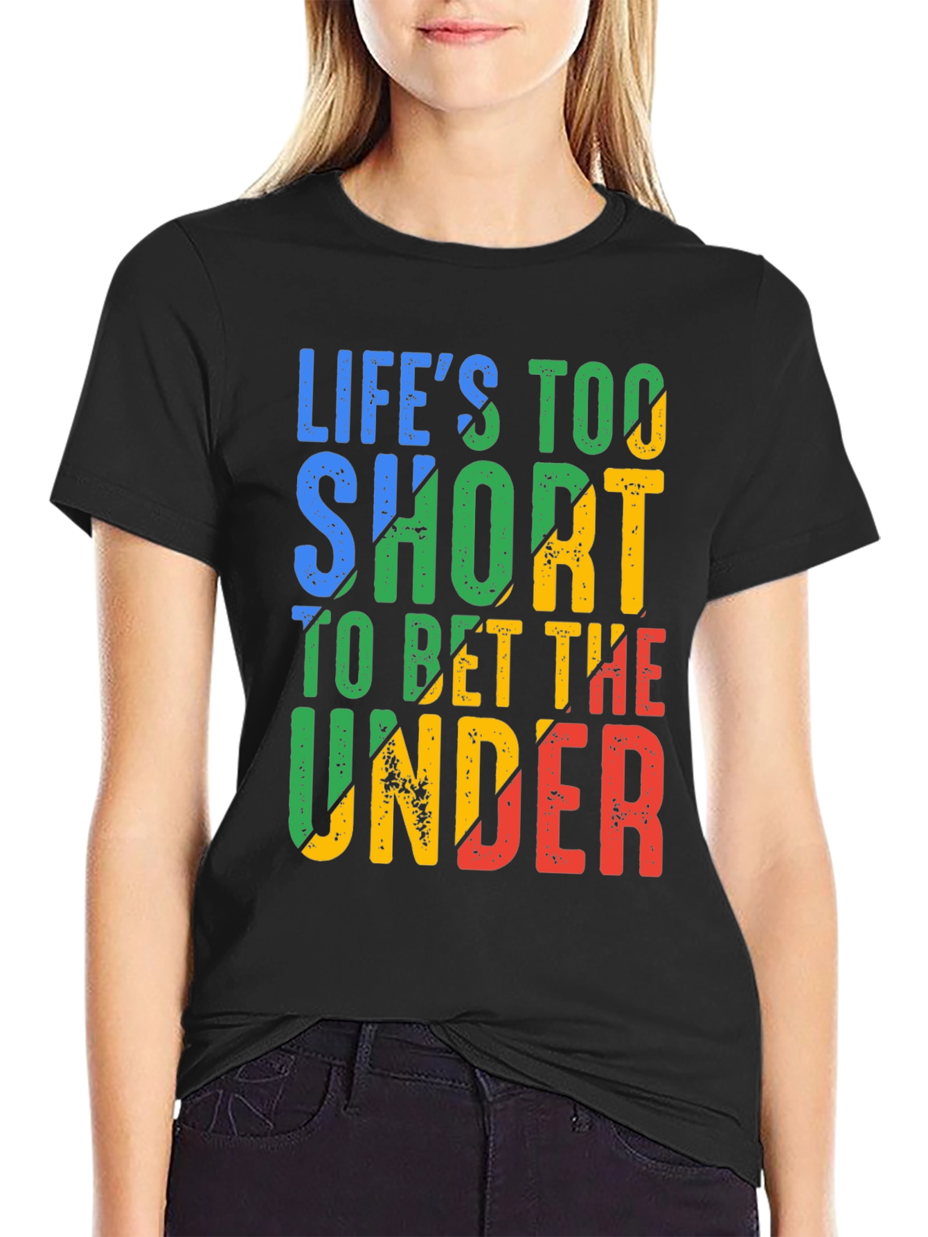 Lifes Too Short T-Shirt