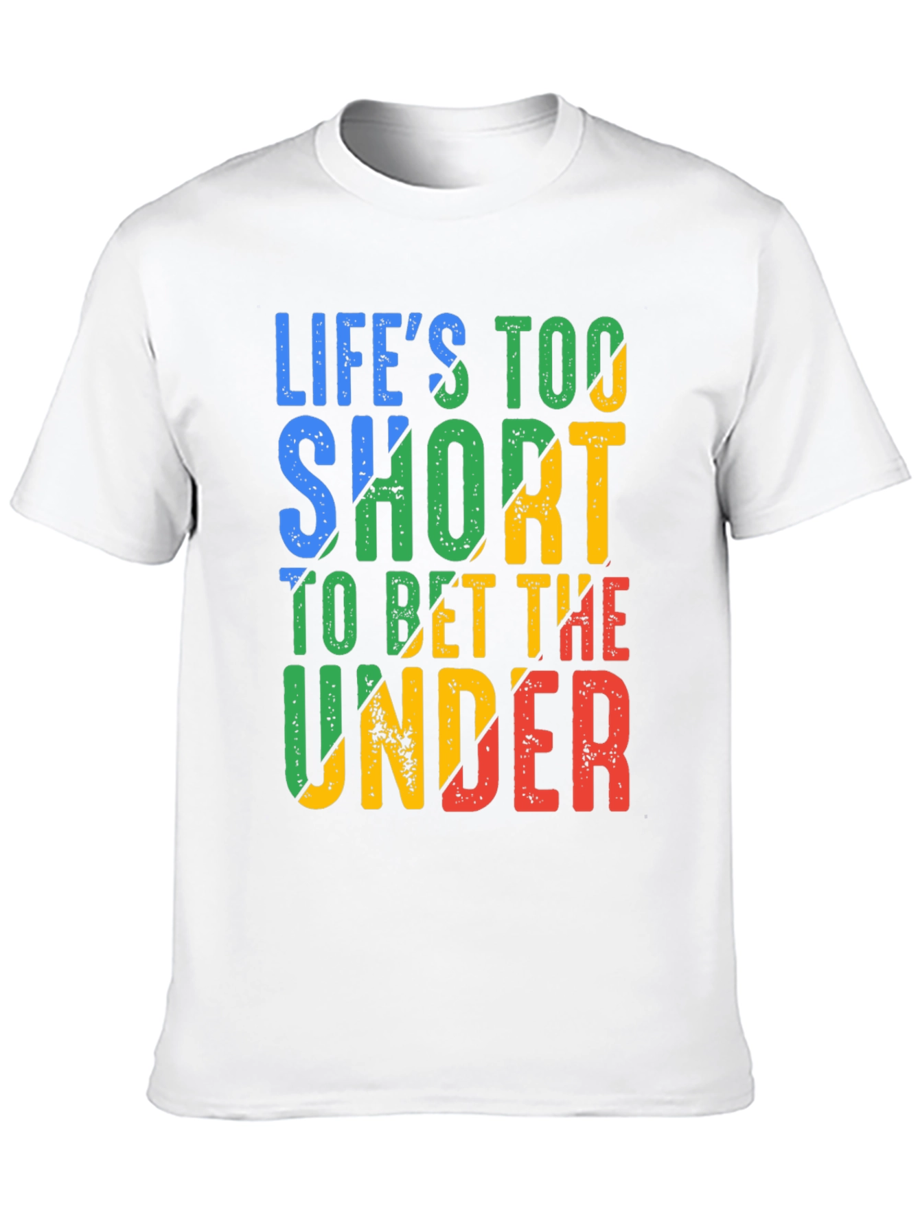 Lifes Too Short T-Shirt
