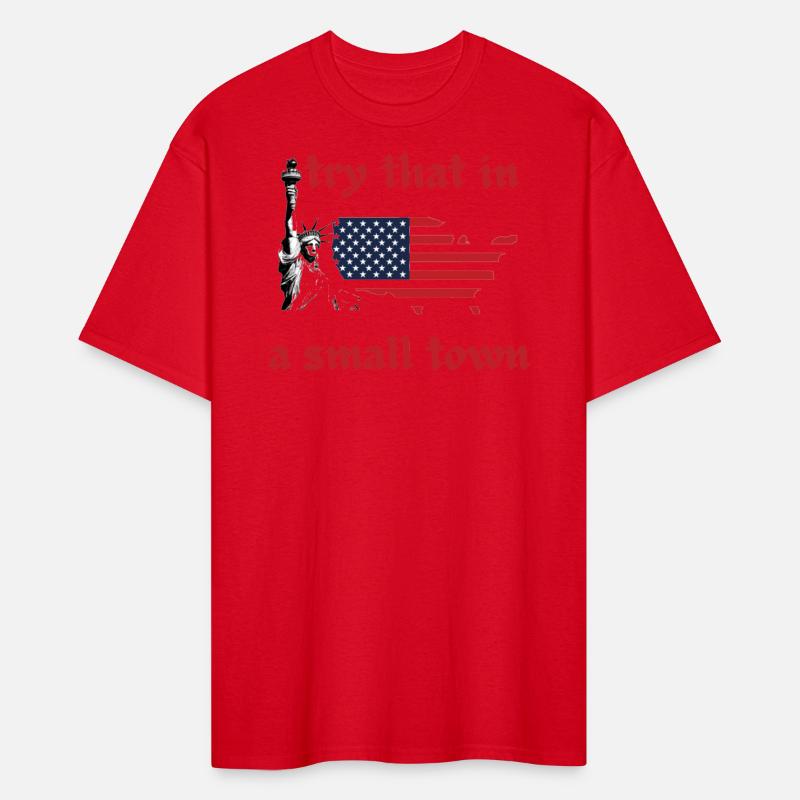 try that in a small town shirt