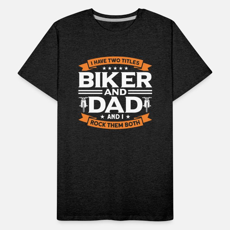 Two Titles Biker And Dad Motorbike Biker