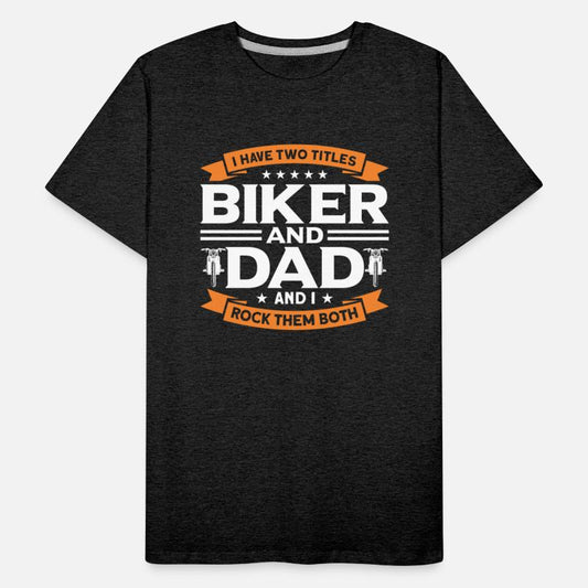 Two Titles Biker And Dad Motorbike Biker