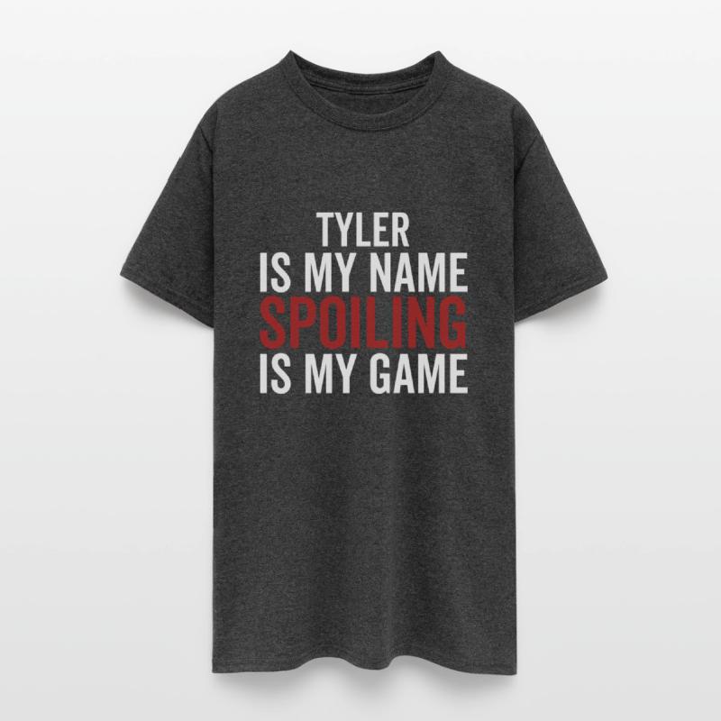 Tyler is My Name Spoiling is My Game